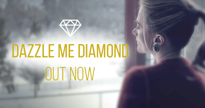 Dazzle Me Diamond Out Now